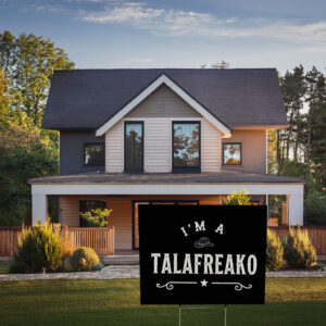 I’m a Talafreako Yard Sign – James Talarico 2026 Political Sign