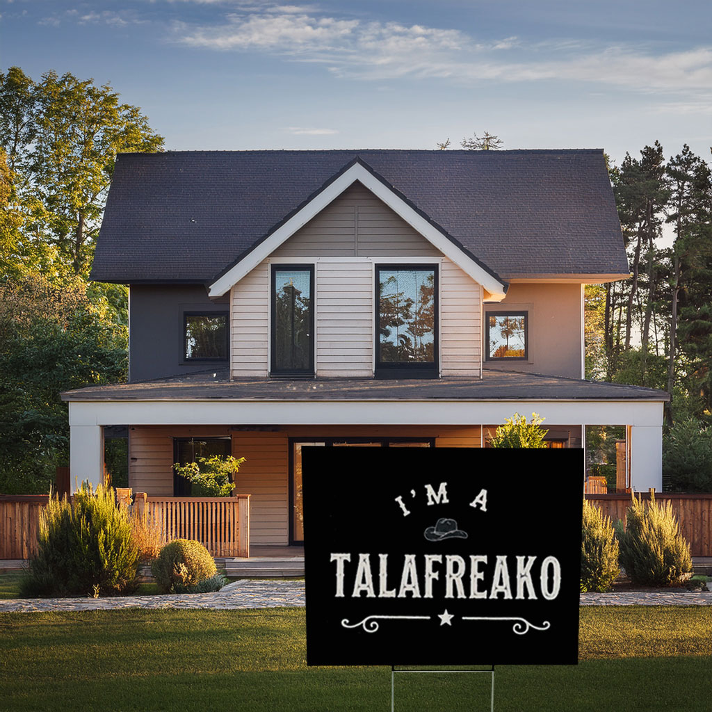 I’m a Talafreako Yard Sign – James Talarico 2026 Political Sign