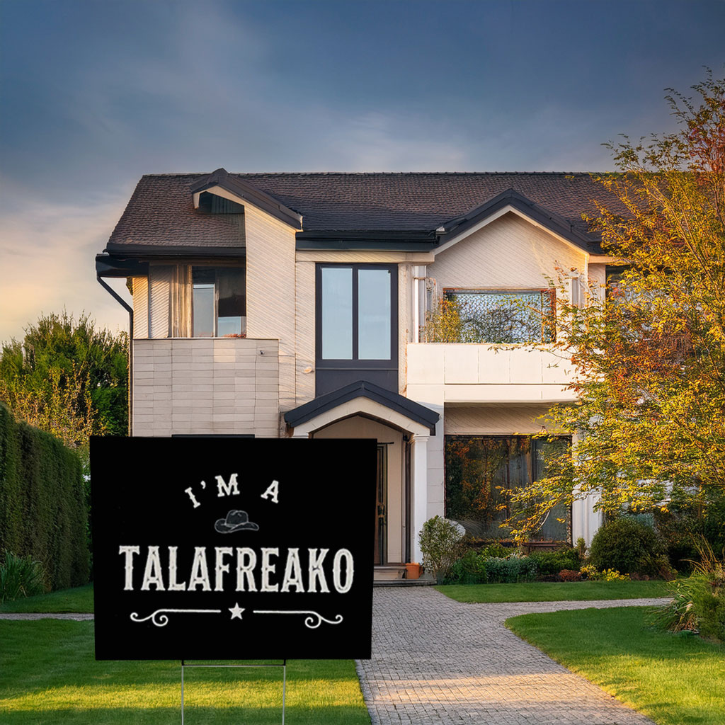 I’m a Talafreako Yard Sign – James Talarico 2026 Political Sign