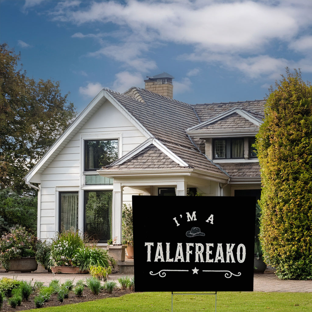 I’m a Talafreako Yard Sign – James Talarico 2026 Political Sign