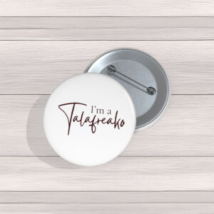 I’m a Talafreako – James Talarico 2026 Pin Buttons