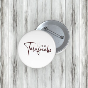 I’m a Talafreako – James Talarico 2026 Pin Buttons