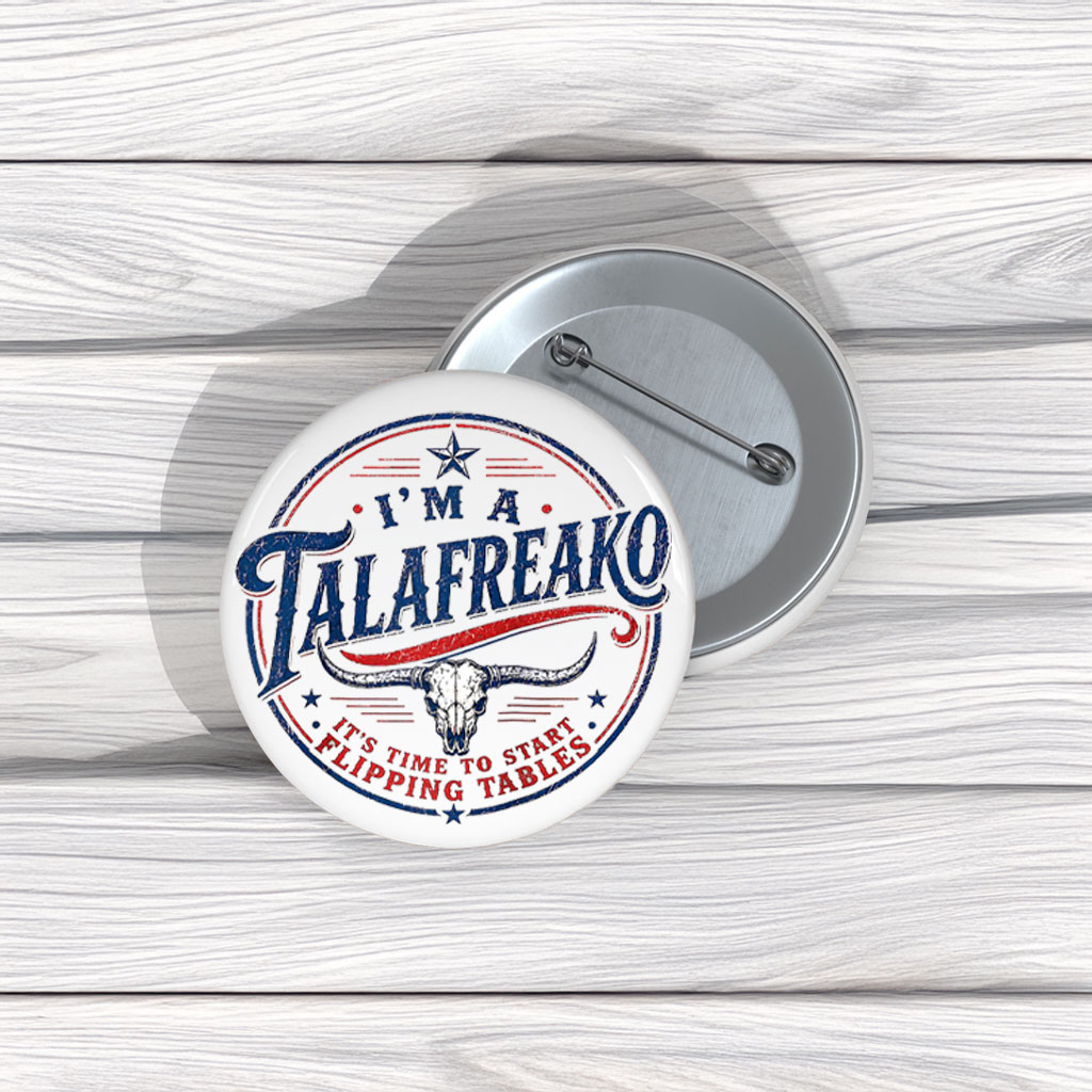 Lone Star Talafreako Buttons – James Talarico Texas Senate 2026 Campaign Pins