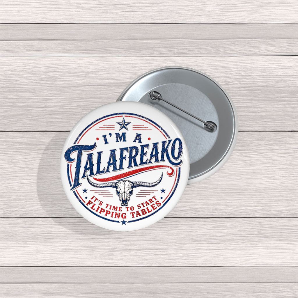 Lone Star Talafreako Buttons – James Talarico Texas Senate 2026 Campaign Pins