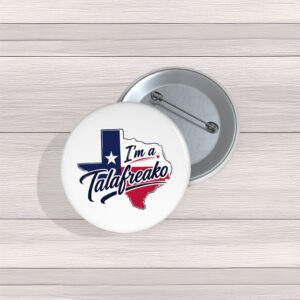 Pin Your Support – I’m a Talafreako James Talarico 2026 Buttons