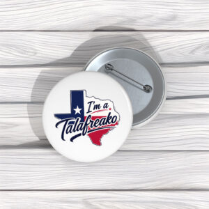 Pin Your Support – I’m a Talafreako James Talarico 2026 Buttons