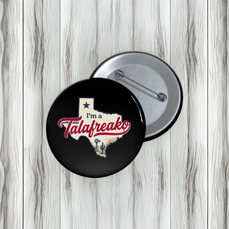 Talafreako Texas Buttons – James Talarico for Senate 2026 Campaign Pins