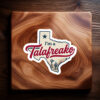 Talafreako Texas Sticker – James Talarico for Senate 2026 Campaign Decal