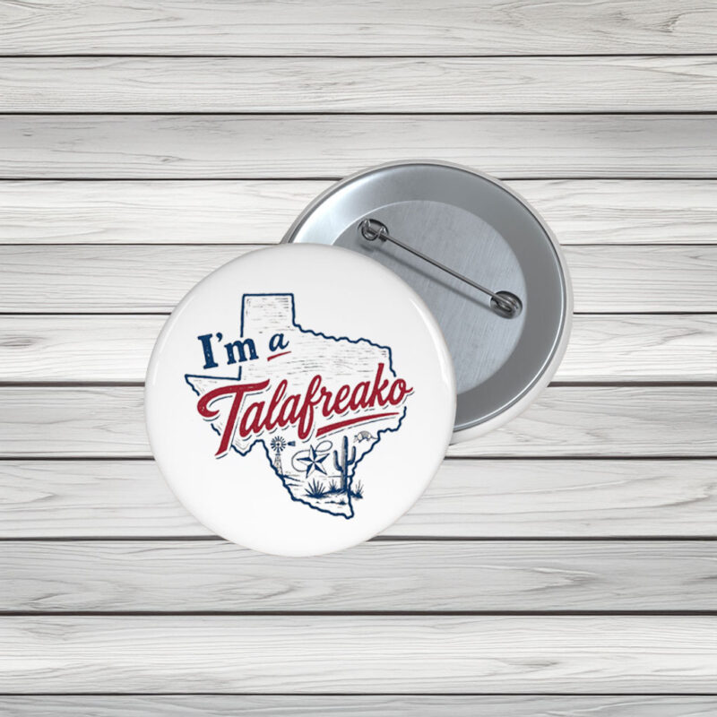 Talafreako for Texas Buttons – Vote James Talarico Campaign Pins