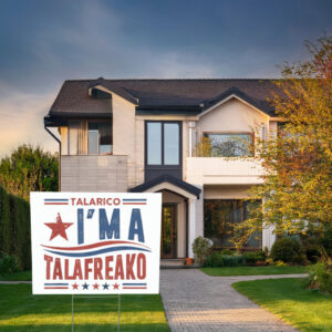 Texas Talafreako Yard Sign – James Talarico for Senate Political Sign
