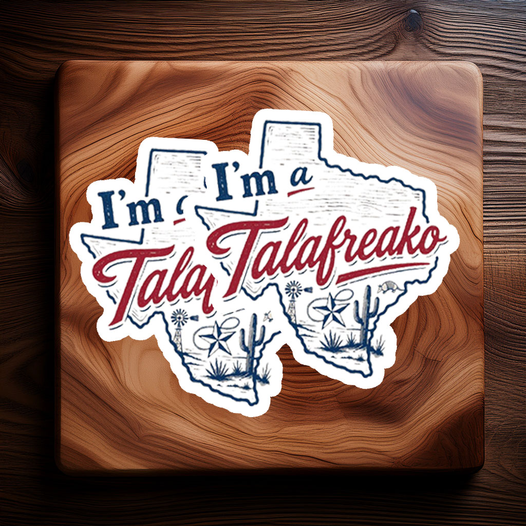Vote Talarico Texas Sticker – Proud Talafreako James Talarico Campaign Decal
